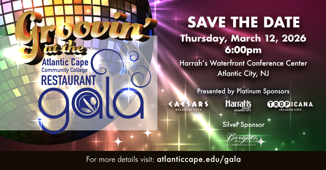Save the Date for Atlantic Cape’s Groovy 43rd Annual Restaurant Gala; To Honor Gary Musich & Chef Giancarlo Generosi