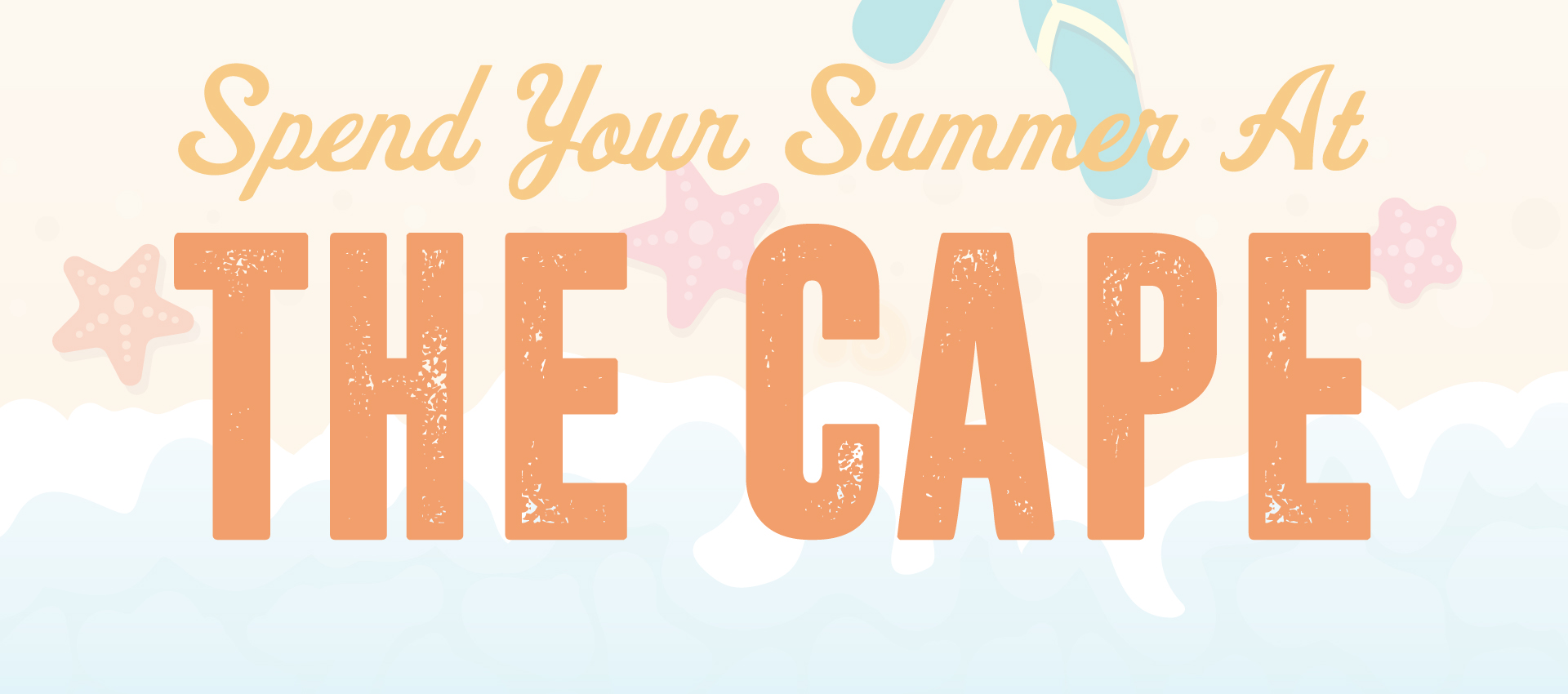spend your summer at the cape