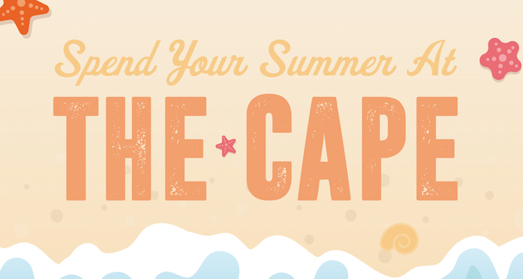 Spend your summer at the cape
