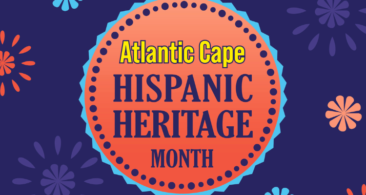 Atlantic Cape Celebrates Hispanic Heritage Month 2023